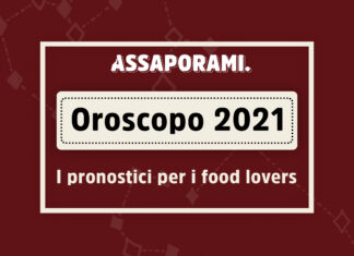 Oroscopo 2021: i pronostici per i food lovers